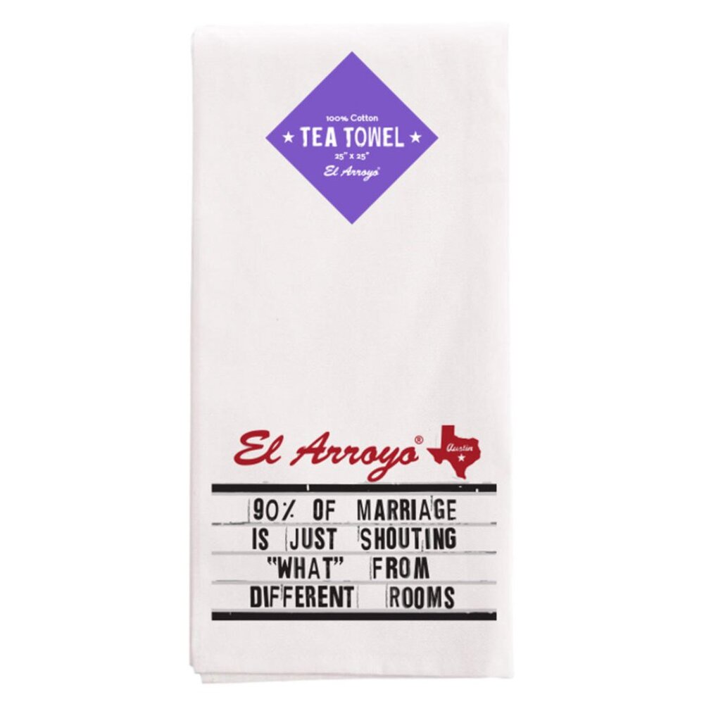 El Arroyo Tea Towel: 90% of Marriage  Novelty Kitchen Gift NWT